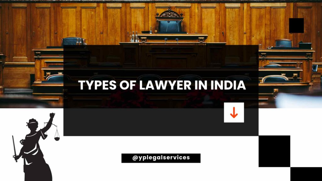 Types of Lawyer in India